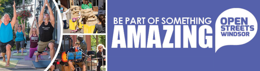 Words, Be Part of Something Amazing, Open Streets Windsor, and collage of outdoor yoga, Jenga, and musicians